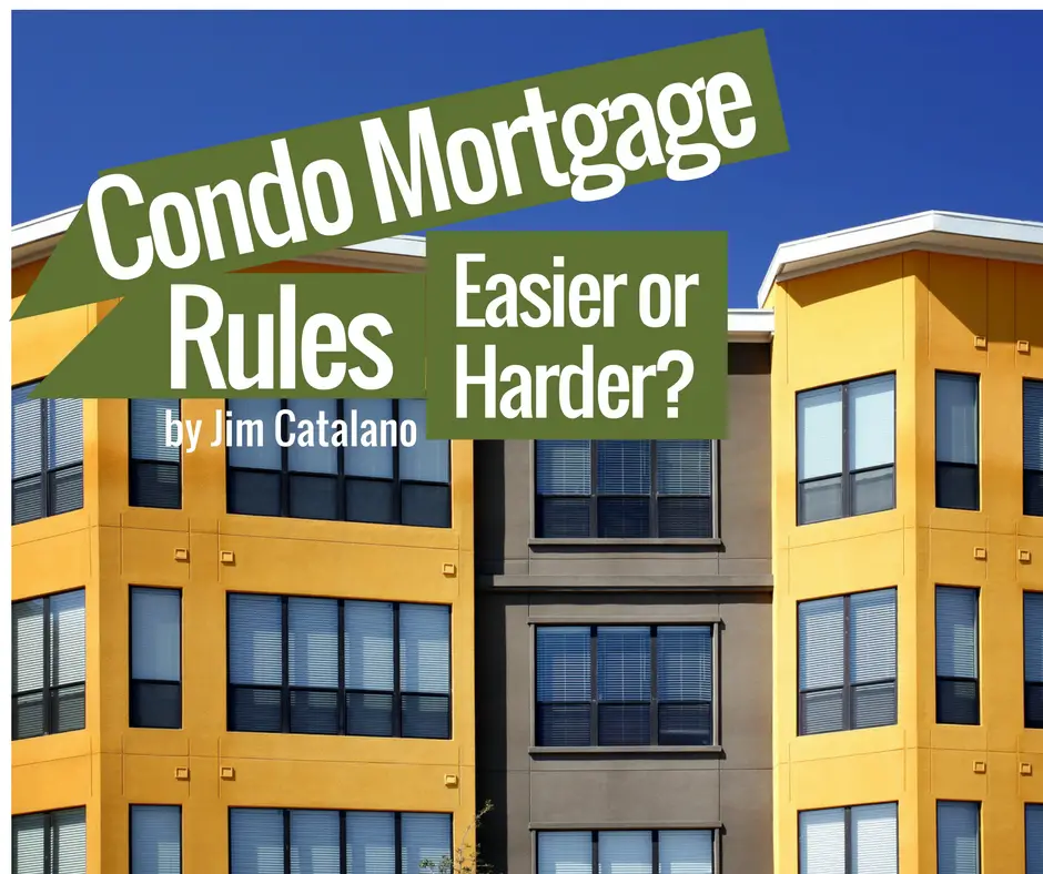 Condo Mortgage Rules: Easier or Harder?  Mortgage By Jim by Prosper ...